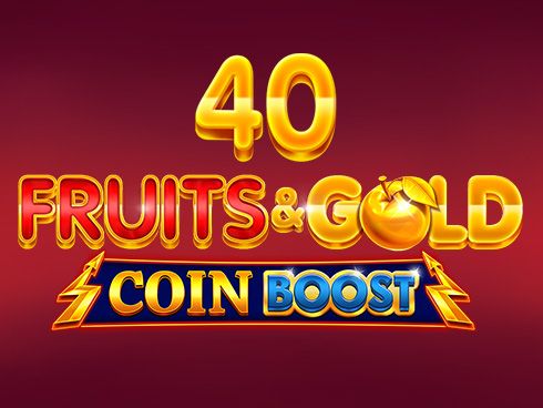40 Fruits and Gold Coin Boost