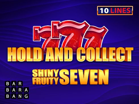 Shiny Fruity Seven 10 Lines Hold And Collect