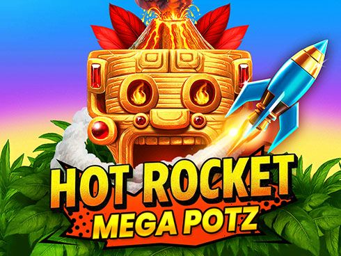 Hot Rocket Mega Potz
