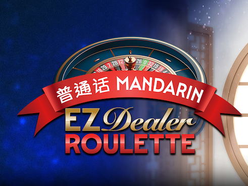 EZ Dealer Roulette Mandarin