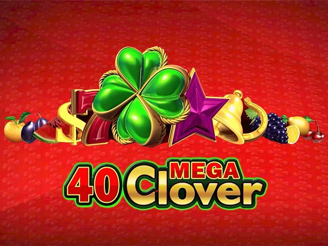 40 Mega Clover