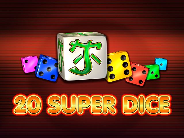 20 Super Dice