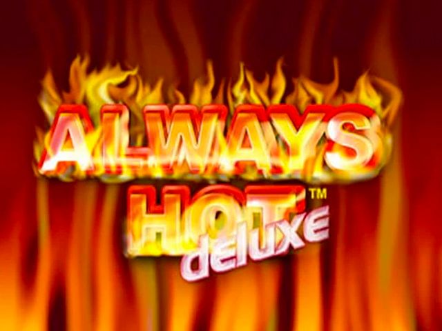 Always Hot Deluxe