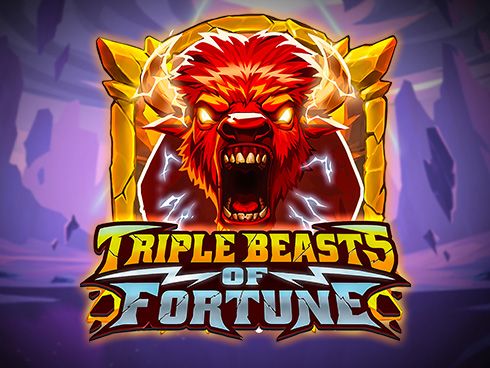 Triple Beasts of Fortune