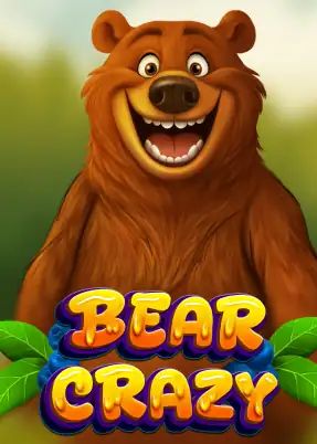 Bear Crazy