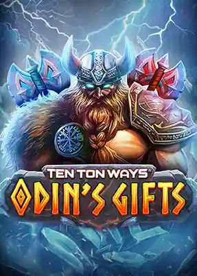 Ten Ton Ways Odin’s Gifts